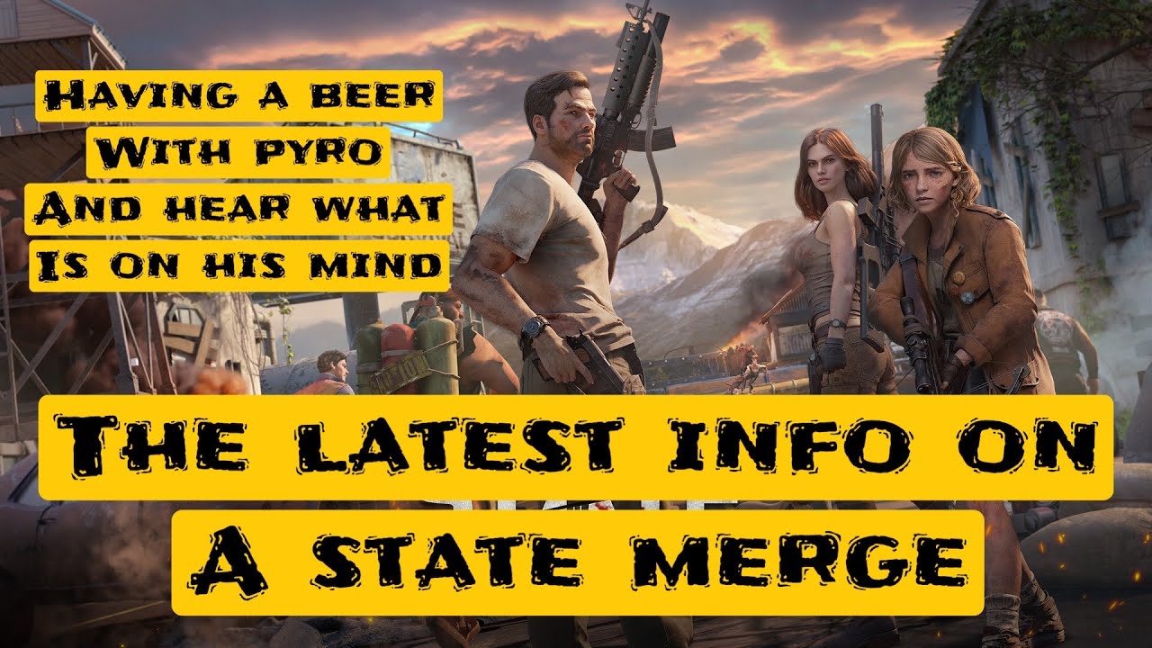 State merge update; Have a beer w/ Pyro and talk about what&rsquo;s going on in the game #StateofSurvival