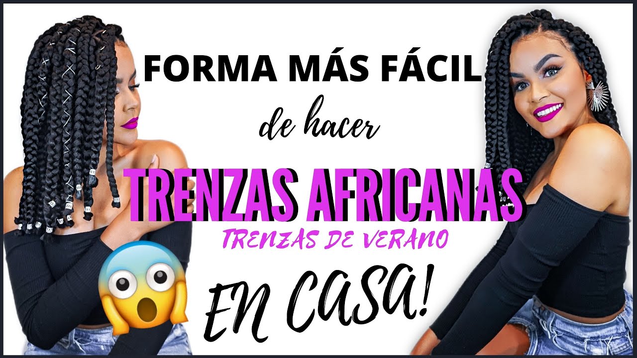 ¡LA FORMA MÁS FÁCIL de hacer TRENZAS AFRICANAS en CASA! 😱💜 // TRENZAS DE VERANO // Ahorra dinerito!