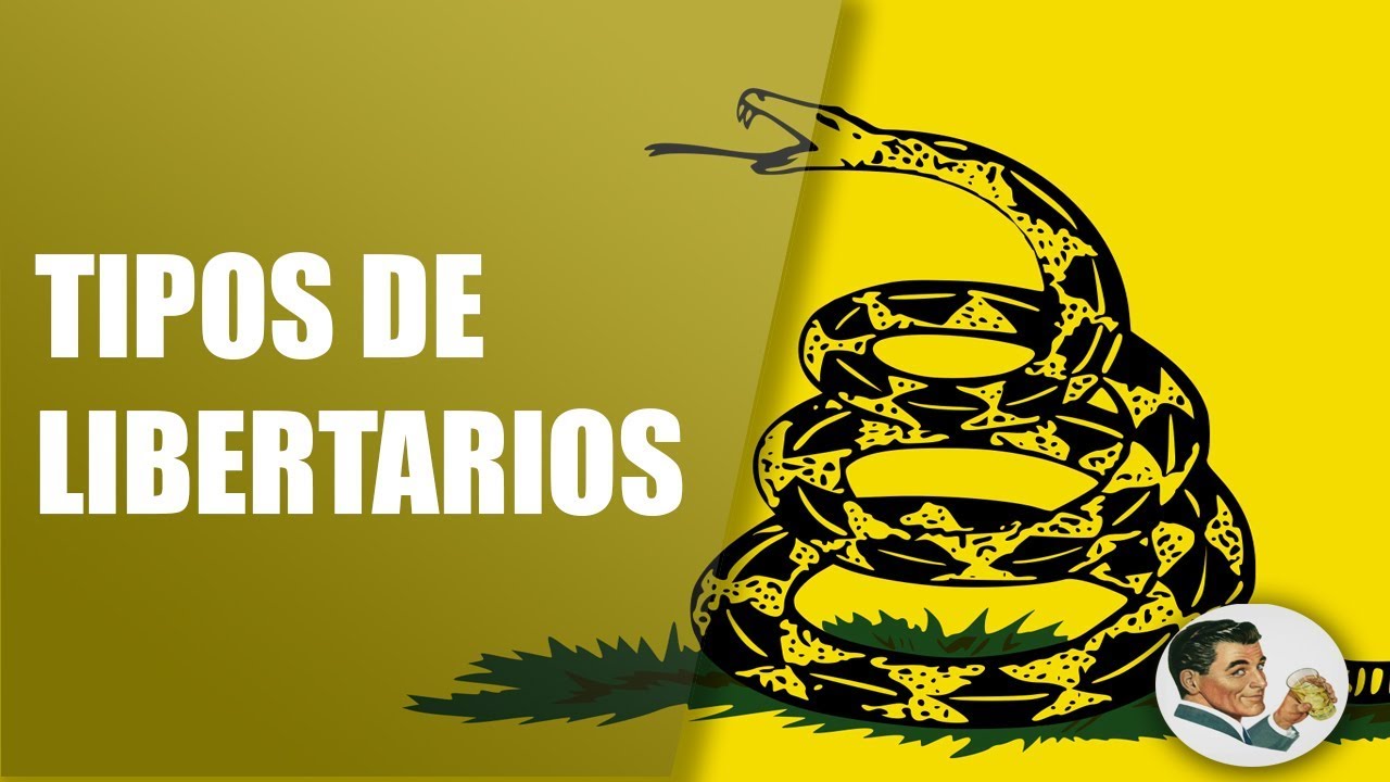 Tipos y Diferencias de Liberales y Libertarios