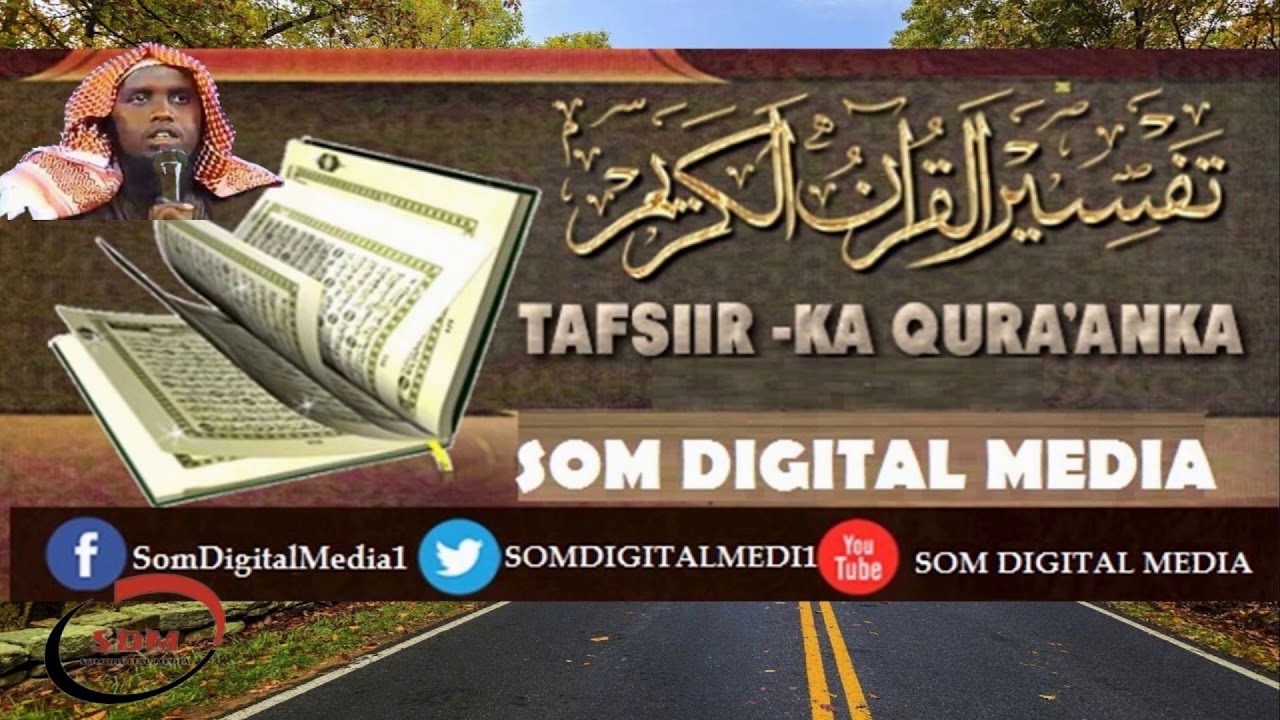 Tafsiirka Quraanka: || Suuratu Shuuraa || Ayah 25-53 || Sheekh Maxamed Cabdi Umal Q - C150