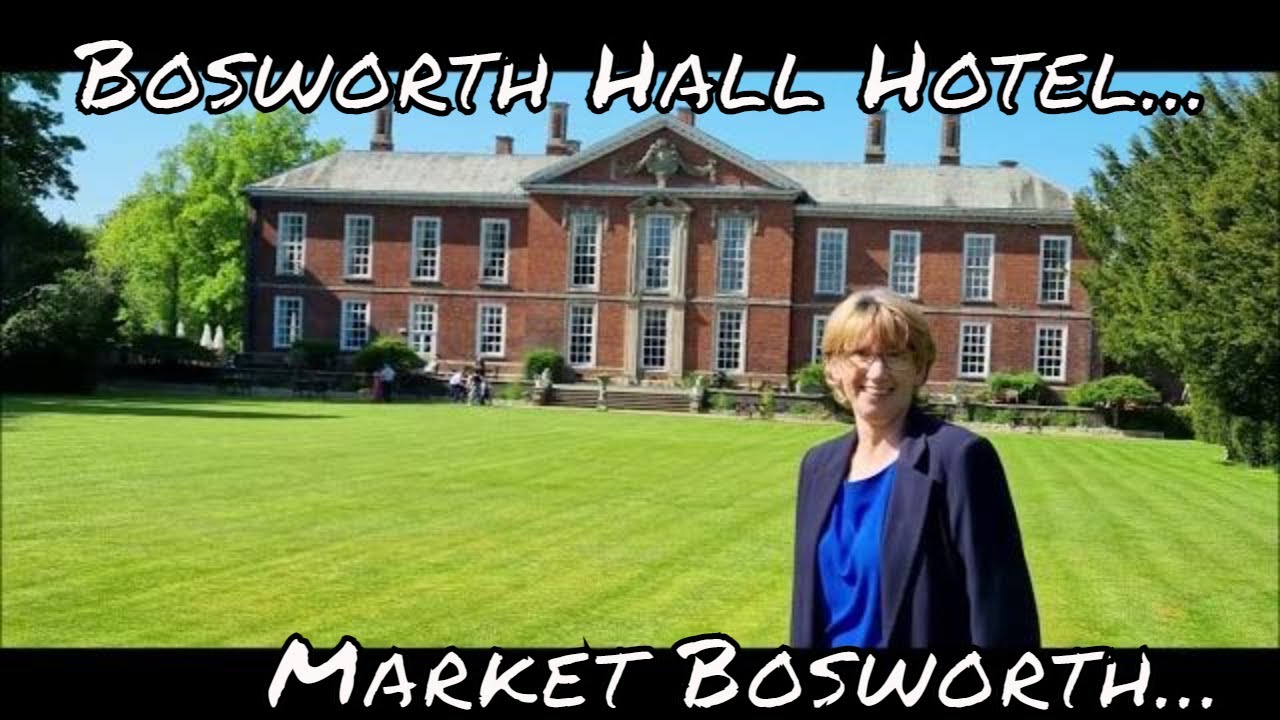 Market Bosworth and a stay at the Bosworth Hall hotel