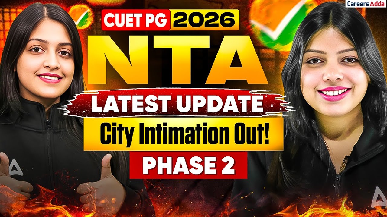 CUET PG 2026 🔥 NTA BIG UPDATE!! City Intimation Slip Phase 3 Out