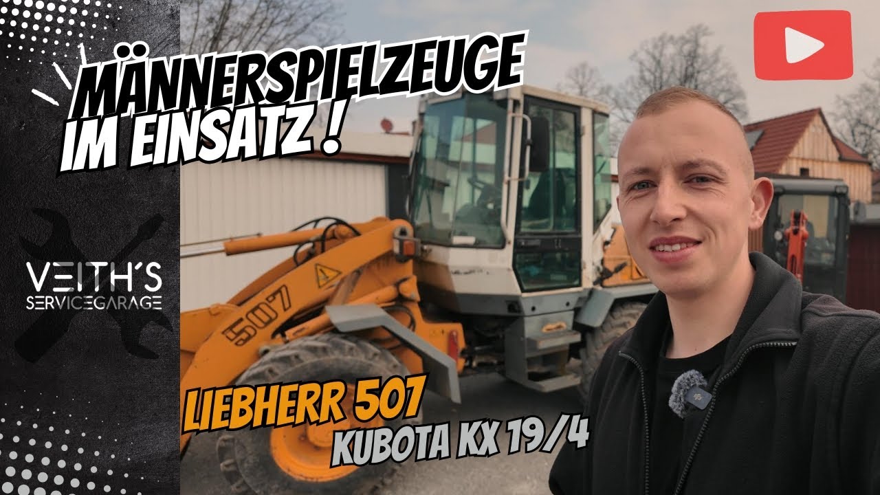 Männerspielzeuge im Einsatz Bagger/Radlader Action/ Grundstücks Umbau#liebherr#507#kubota#KX19-4