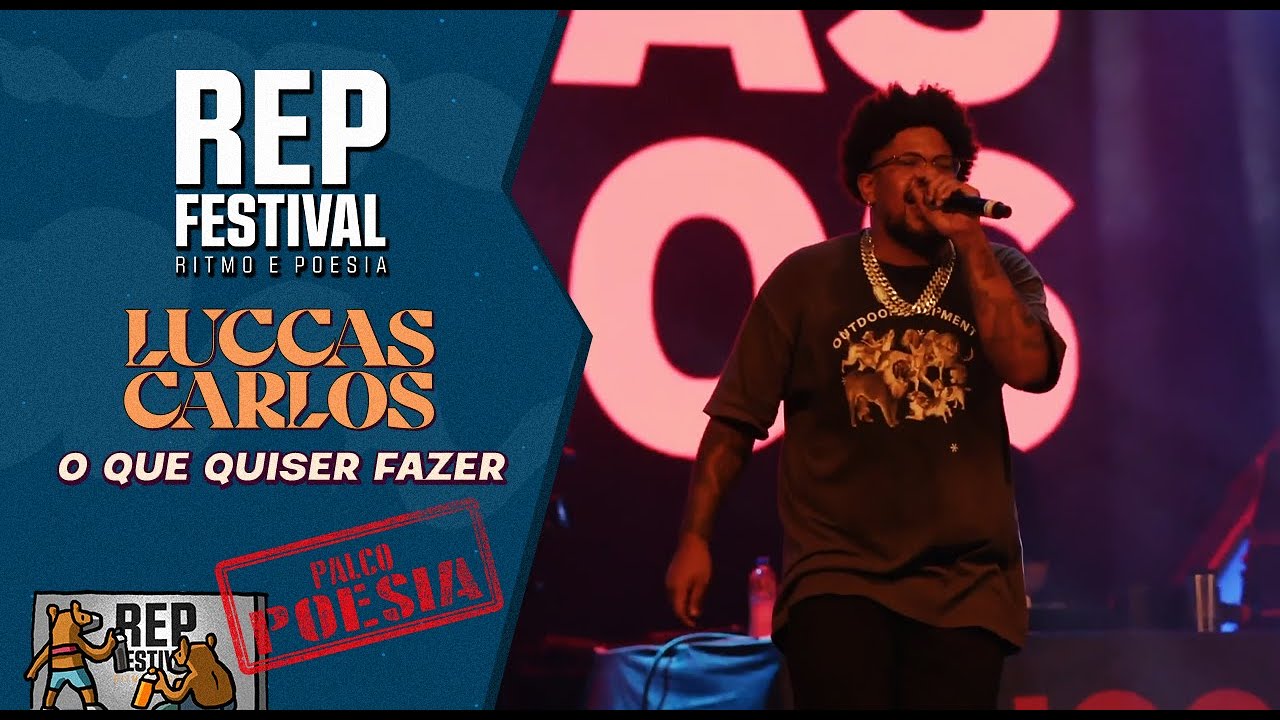 O QUE QUISER FAZER (AO VIVO @ REP FESTIVAL 2022) - Luccas Carlos