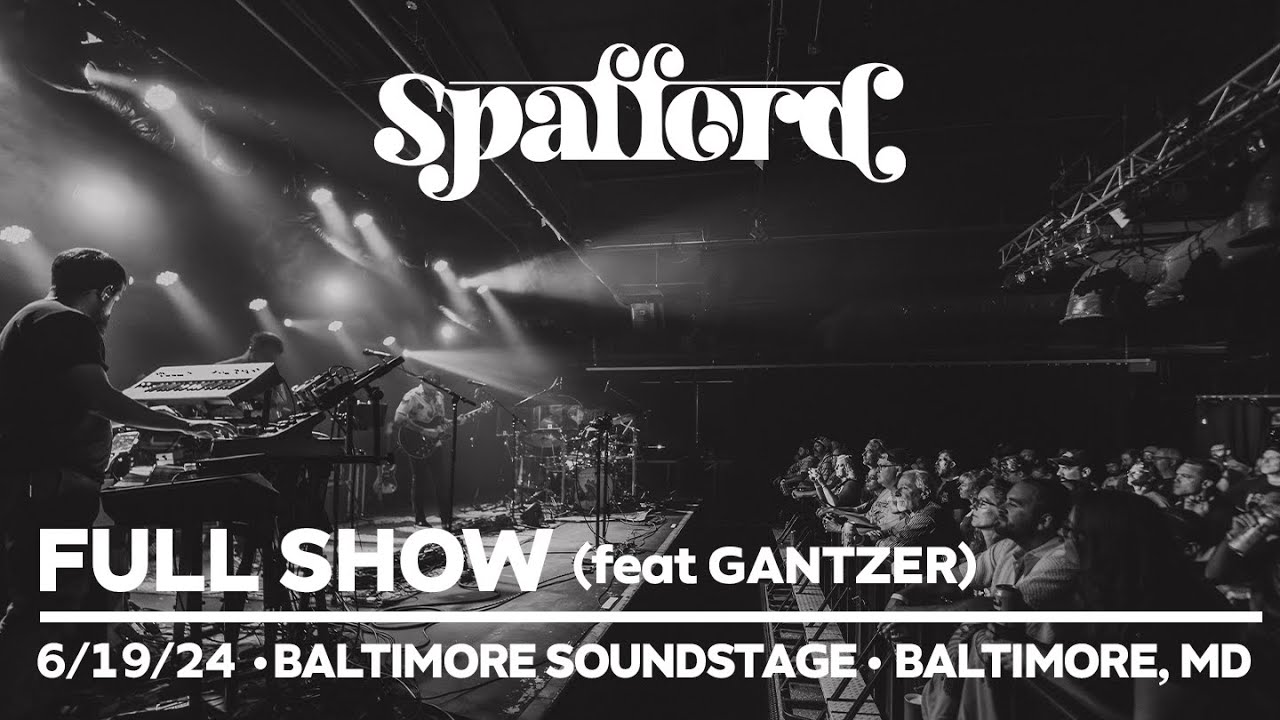 Spafford - 6/19/24 (feat GANTZER) | Baltimore Soundstage | Baltimore, MD (FULL SHOW)
