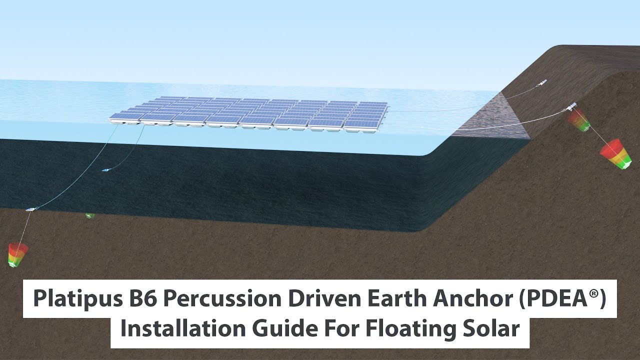 Platipus B6 Earth Anchors - Installation Guide For Floating Photovoltaic (FPV)