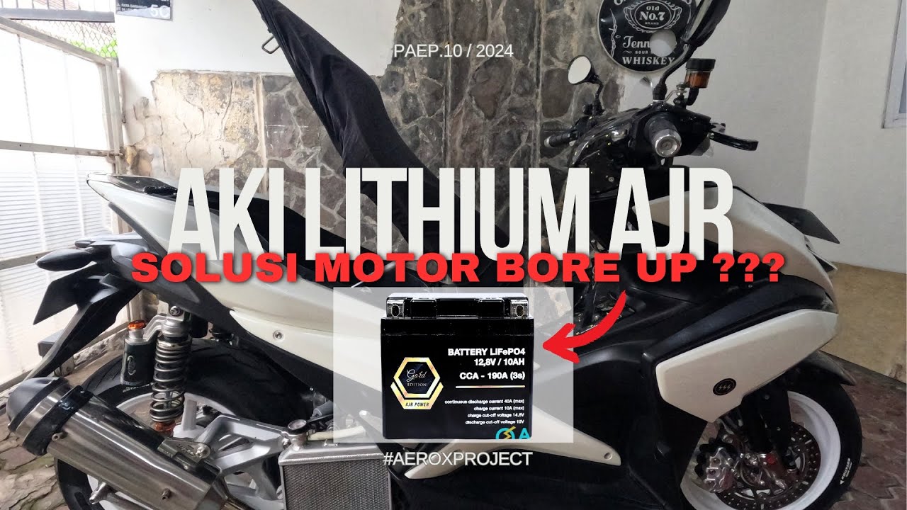 REKOMENDASI AKI LITHIUM BY AJR BUAT MOTOR BORE UP + LAMPU BILED | PAEP.10