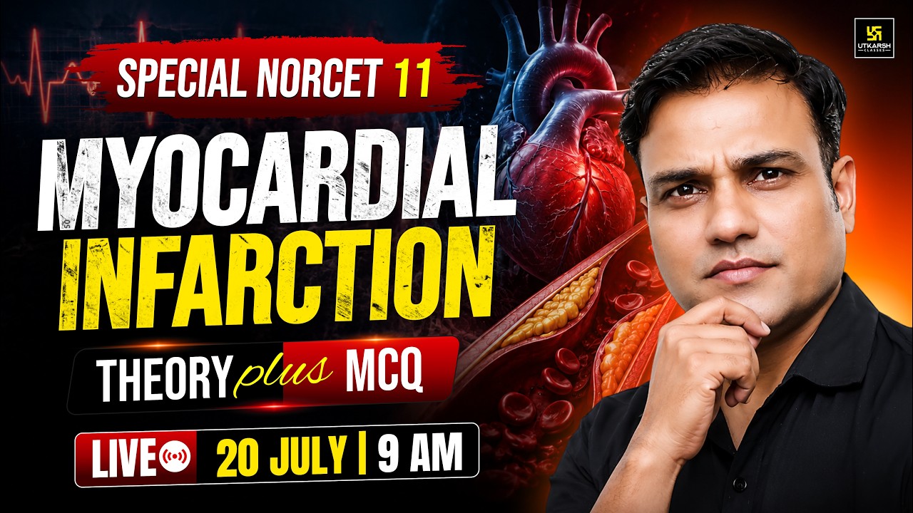 Myocardial Infarction | Theory + MCQs | Special NORCET 11 Complete Revision Class | Shailendra Sir