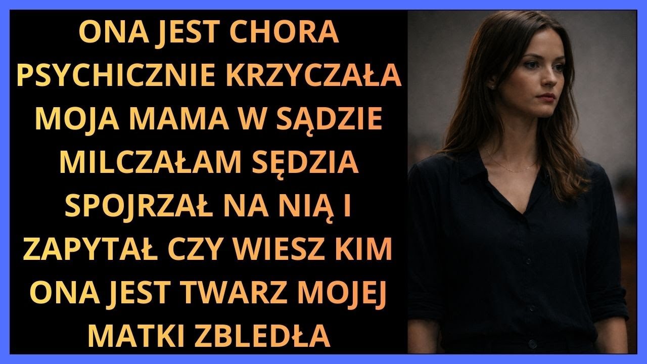 Na sali sądowej moja matka krzyczała „To hańba” aż sędzia pochylił się i powiedział jedno zdanie