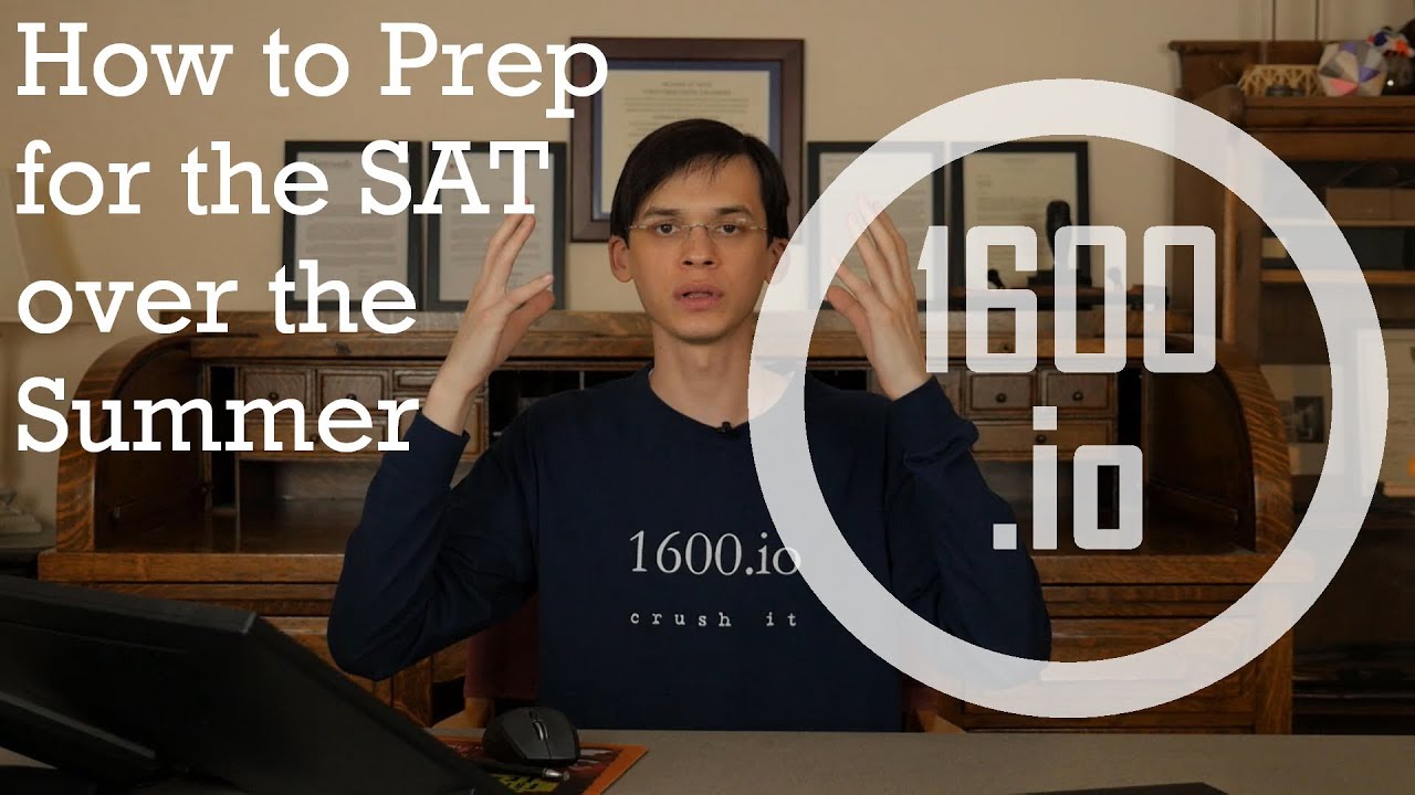 How to Prep for the SAT over the Summer