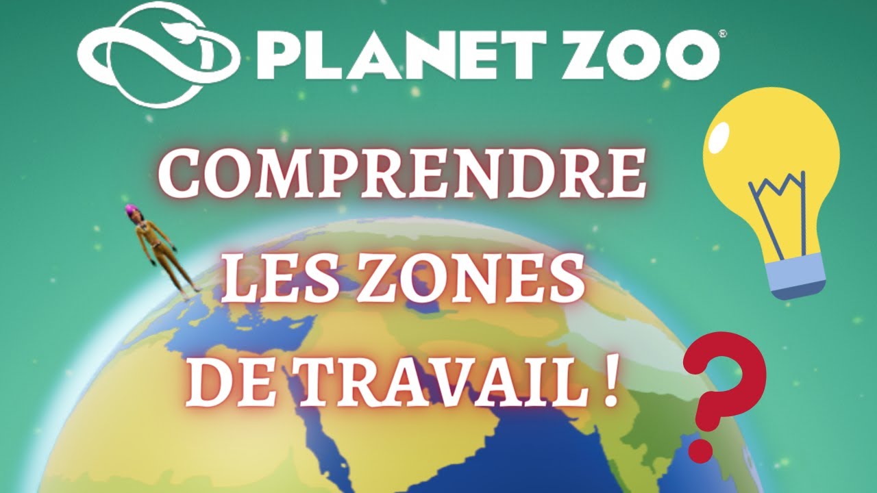 Planet Zoo : L'essentiel sur les zones de travail !