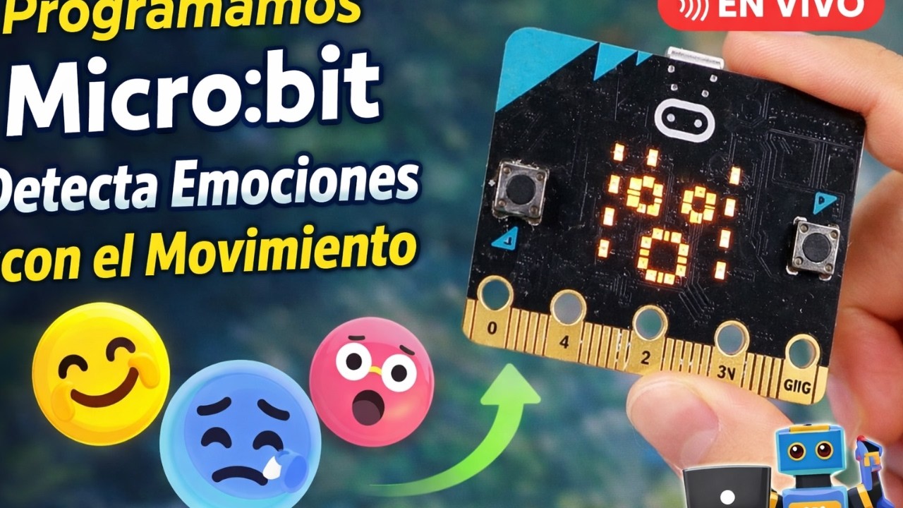 🎮 Micro:bit Detecta Emociones con el Movimiento | Acelerómetro y Condicionales Paso a Paso