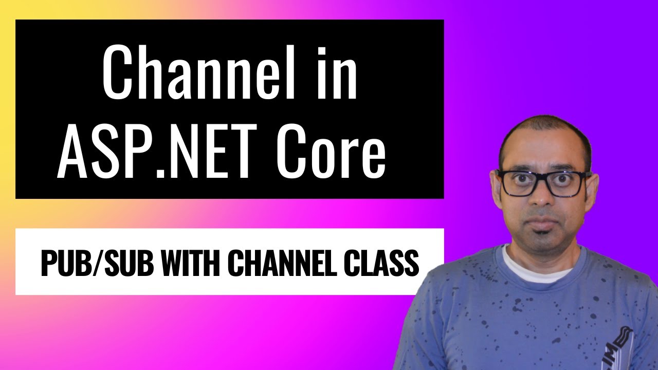 Channels with ASP.NET Core Web API for easy pub/sub implementation