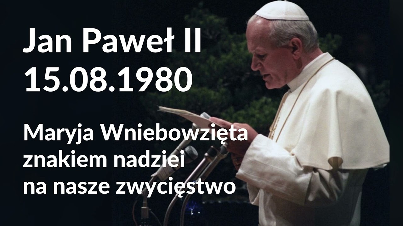 Jan Paweł II o Wniebowzięciu: Maryja przynależy do Chrystusa