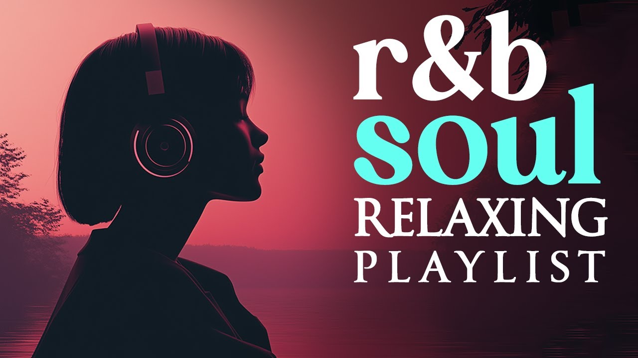 Gentle R&B Vibes &ndash; Relaxing Soul for Daily Calm | Neo Soul & R&B