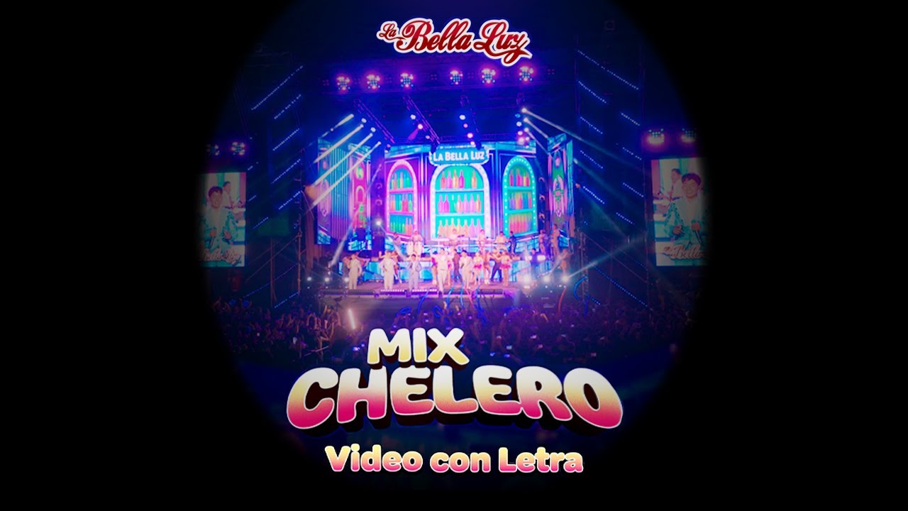 Orquesta La Bella Luz - Mix Chelero (Video con Letra)