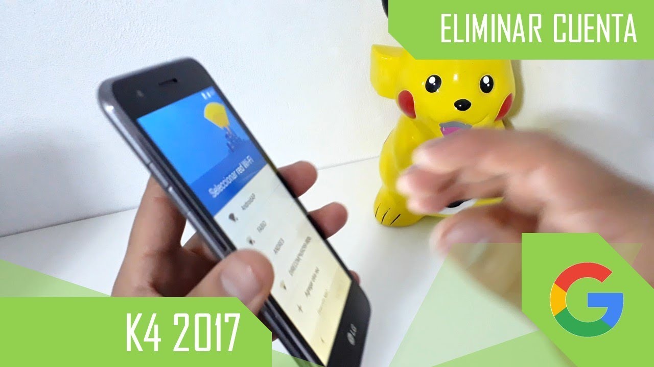 Eliminar Cuenta de Google LG K4 2017