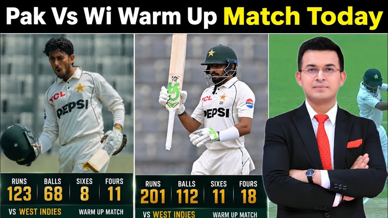 Babar 201 Azan Awais 123 vs West Indies Warm-up Match | Pak vs WI Warm-up Match Today