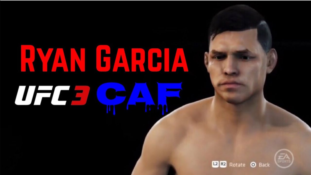 Ryan Garcia - EA UFC 3 - CAF