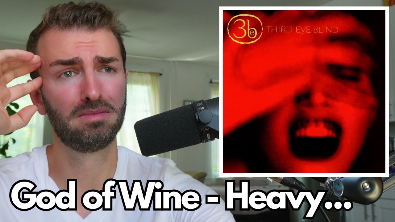 My First Time Hearing | Third Eye Blind - God of Wine |
