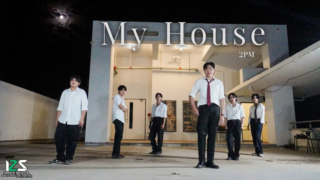 2PM -“My House” dance cover by DAREDEVIL ฝึกสอนโดย ครูพีท I2S Dance School