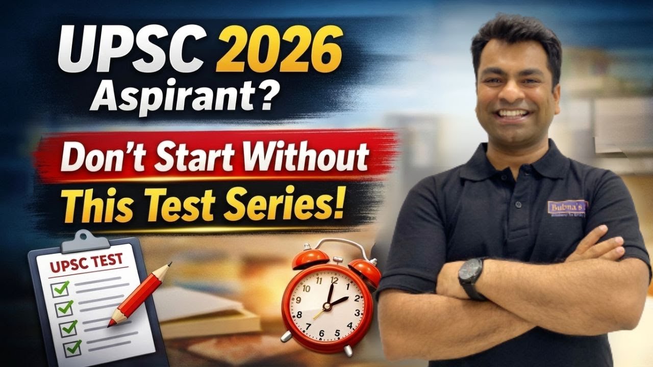 UPSC Prelims Test Series 2026 | Complete Guide by BUBNA’s IAS, Surat 