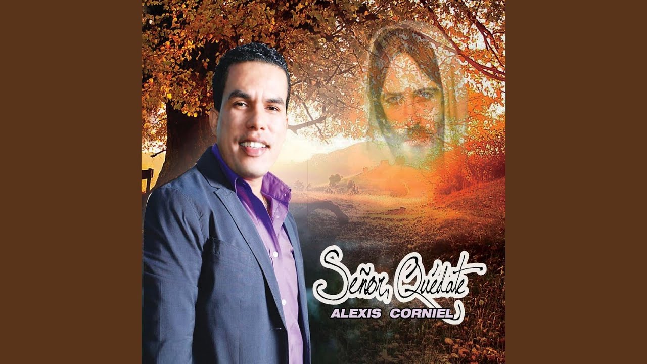 Señor Quédate
