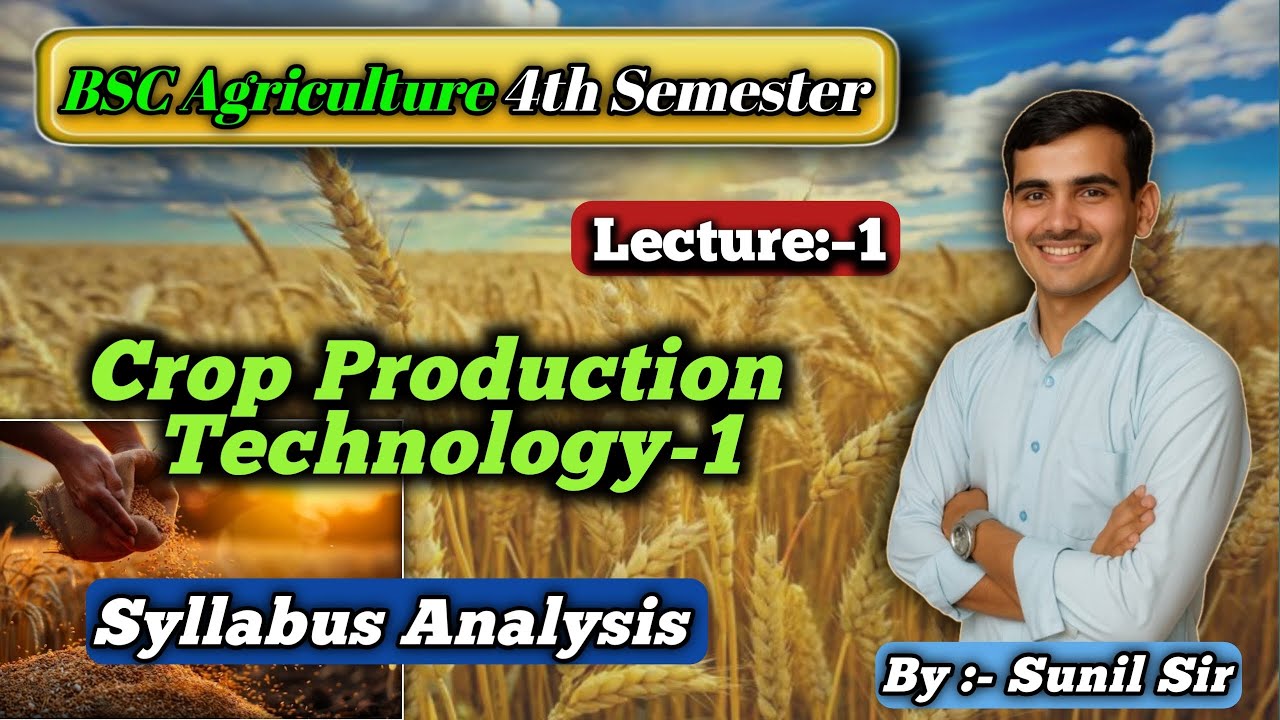 Crop Production Technology–I / Rabi Crops Syllabus Analysis / B.Sc Agriculture 4th Semester