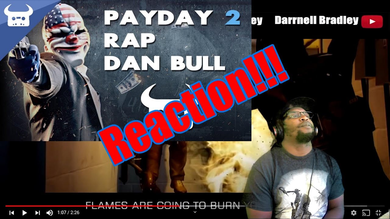 PAYDAY 2 RAP | Dan Bull / DB Reaction