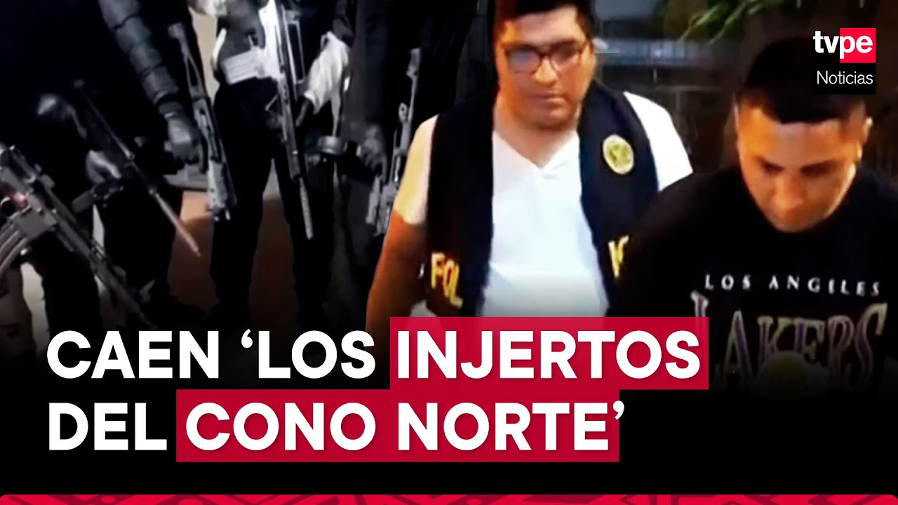 PNP captura a 'Los Injertos del Cono Norte': así fue la caída de esta banda de extorsionadores