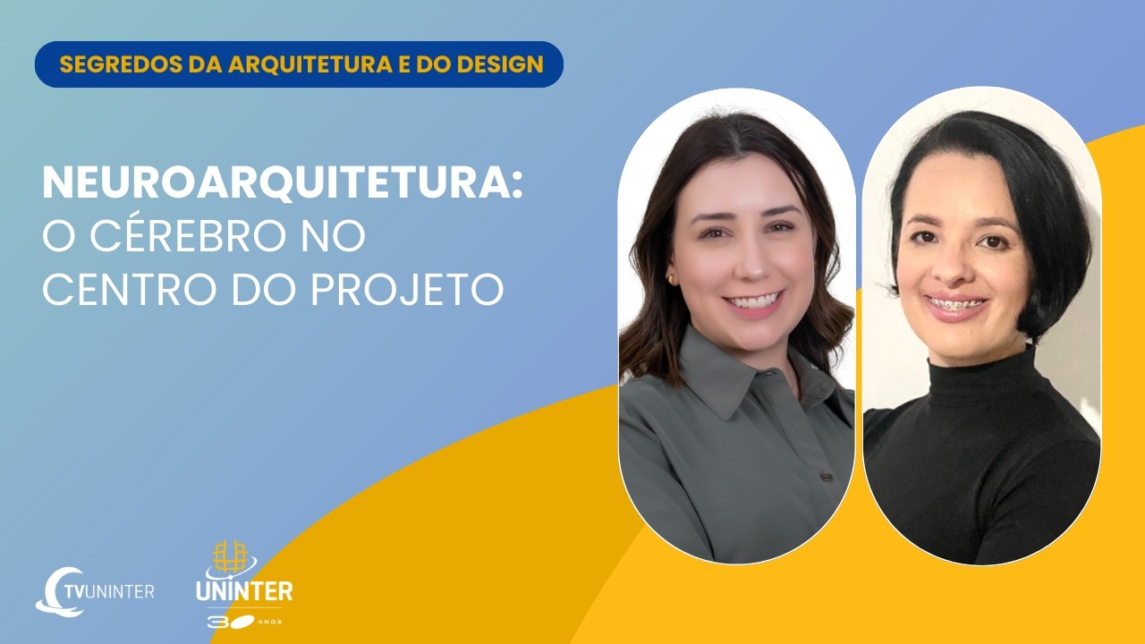 Segredos da Arquitetura e do Design | Neuroarquitetura: o cérebro no centro do projeto