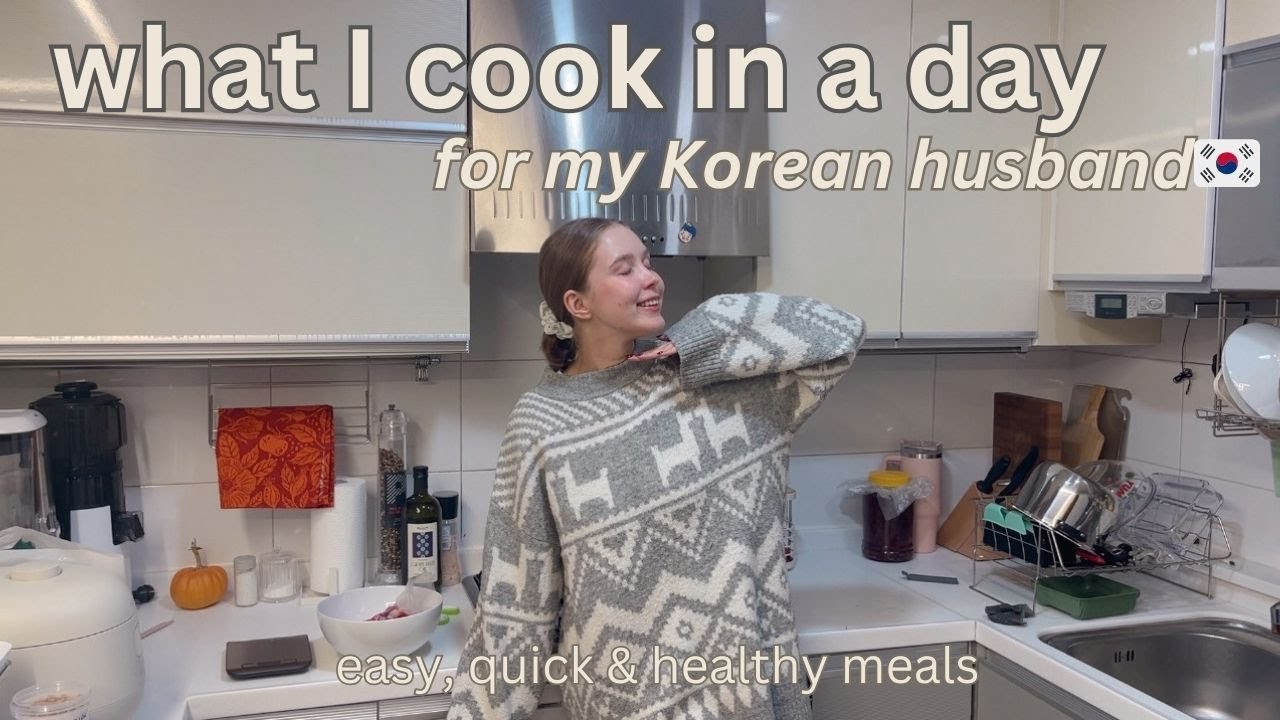 what I cook in a day for my Korean husband (quick, easy & healthy meals) | life in Korea