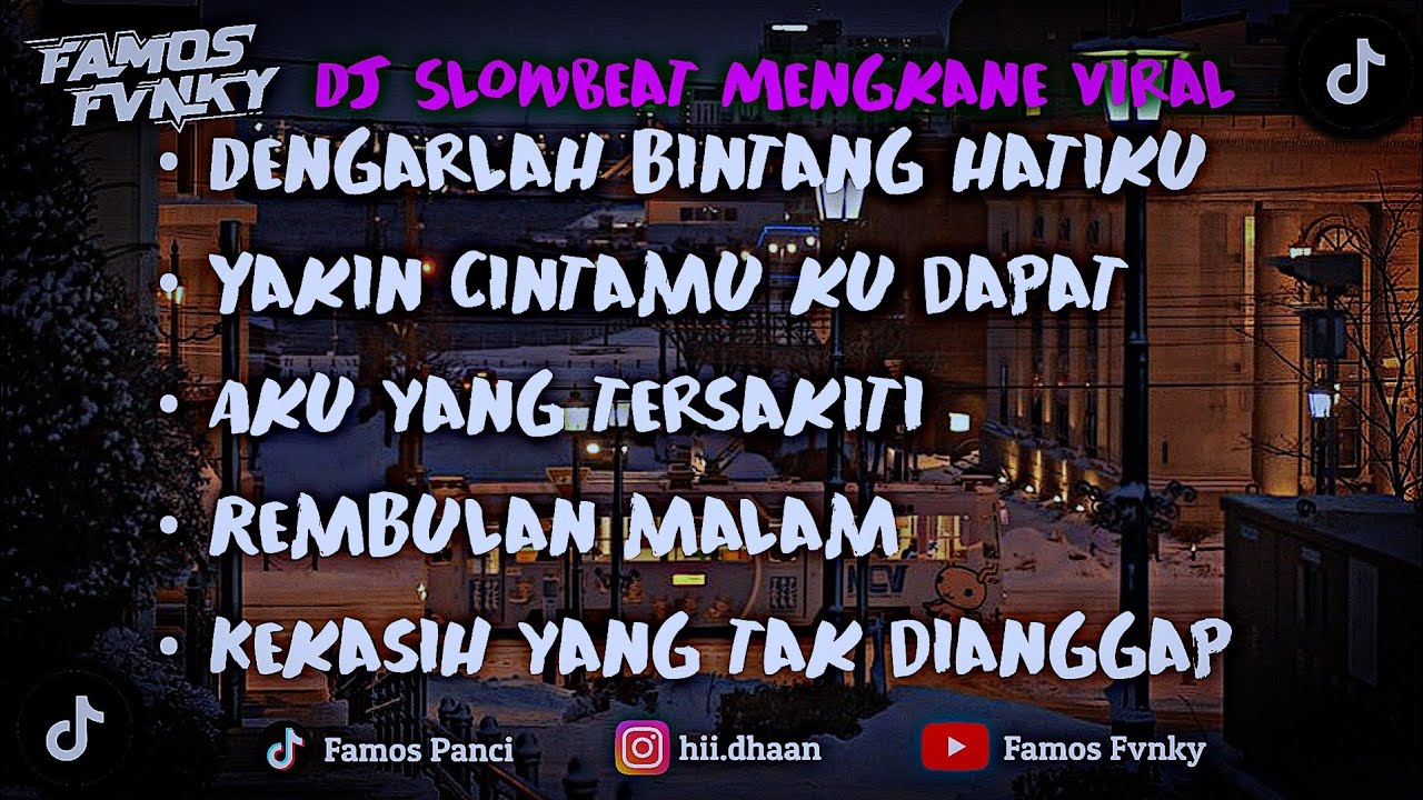 DJ CAMPURAN SLOW BEAT MENGKANE PALING ADEM VIRAL TIK TOK
