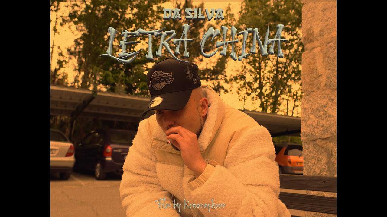 DA SILVA - LETRA CHINA (VIDEOCLIP OFICIAL)