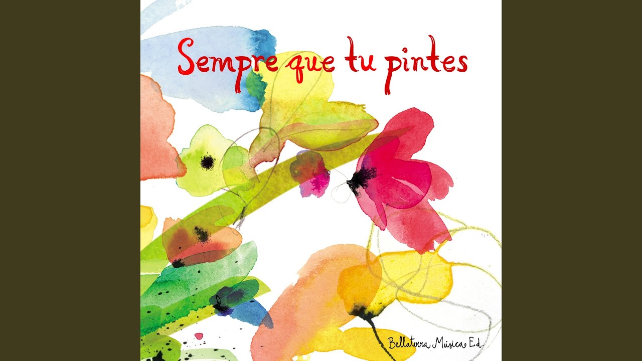 Sempre que tu pintes