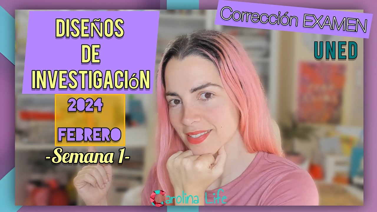 Corrección DISEÑOS de INVESTIGACIÓN || Examen 2024 - Febrero - Semana 1 ✅