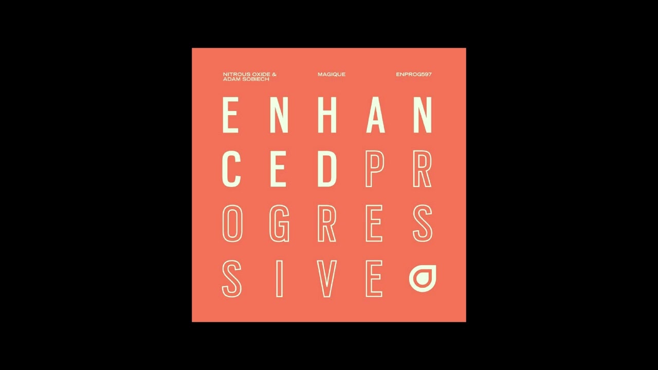 Nitrous Oxide & Adam Sobiech — Magique (Extended Mix)