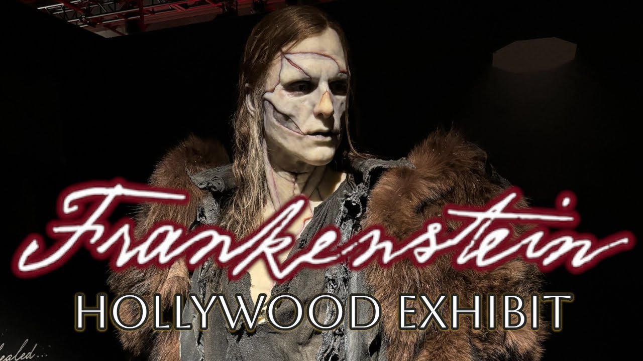 Inside Walkthrough Frankenstein(2025) Exhibit in Hollywood | Guillermo Del Toro