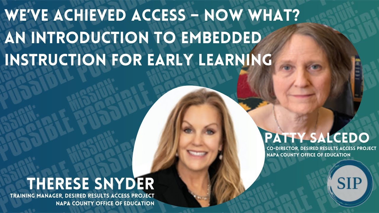 We&rsquo;ve Achieved Access &ndash; Now What? An Introduction to Embedded Instruction for Early Learning