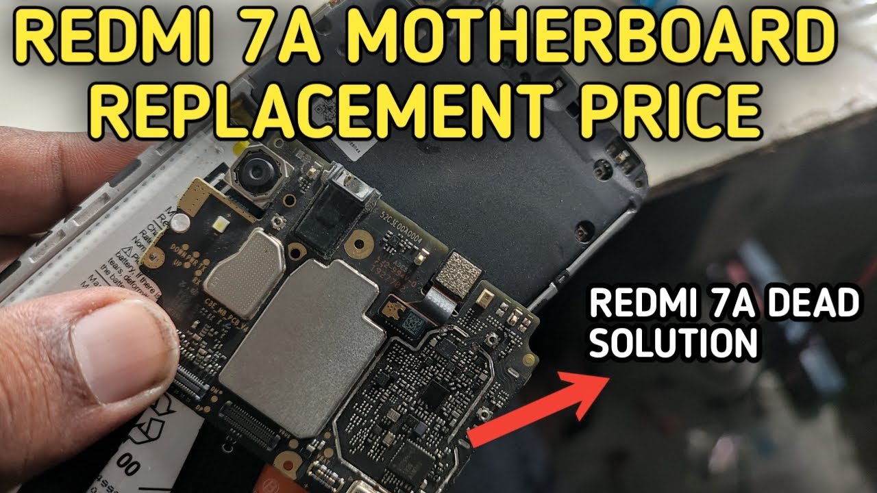 Redmi 7A Orginal motherboard replacement price | Redmi 7A Dead solution 100%