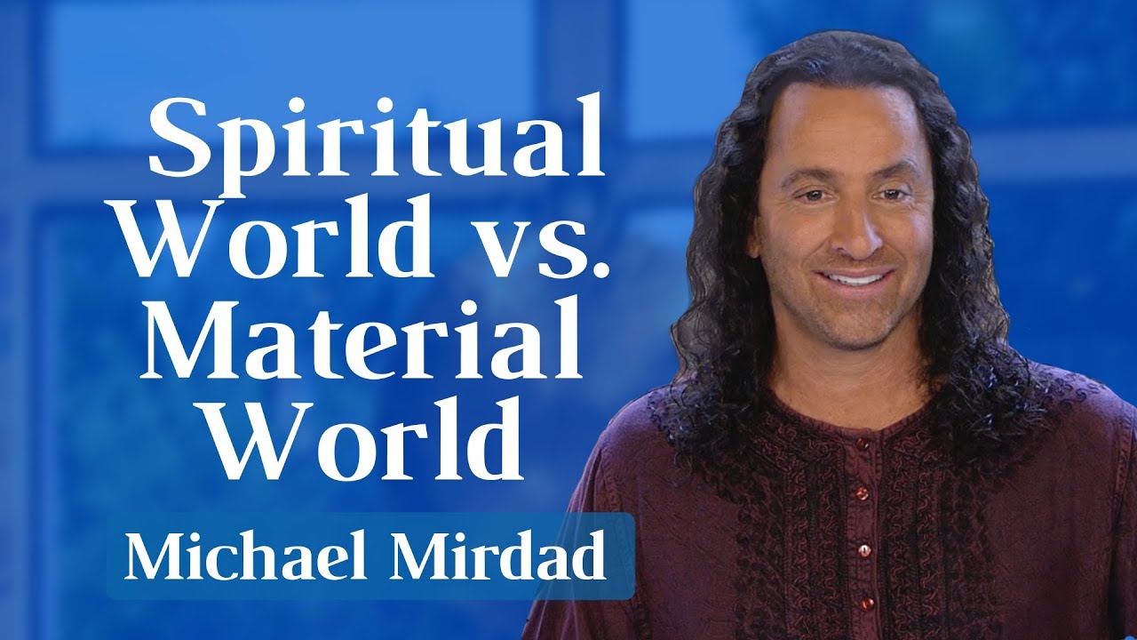 Spiritual World Versus Material World