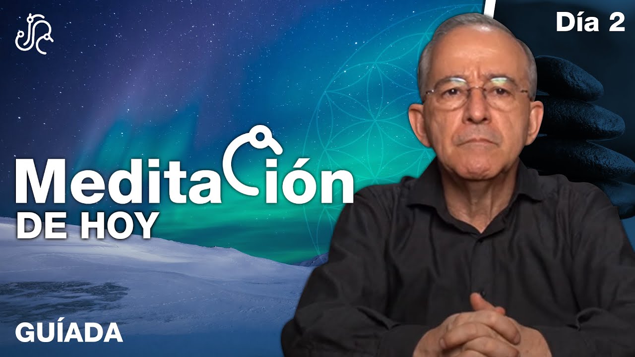 Meditación de Hoy, Meditación Guiada Dia 2 - Oswaldo Restrepo RSC
