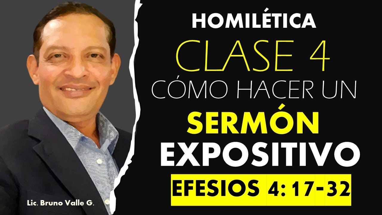 C&Oacute;MO HACER UN SERM&Oacute;N EXPOSITIVO DE EFESIOS 4:17 32