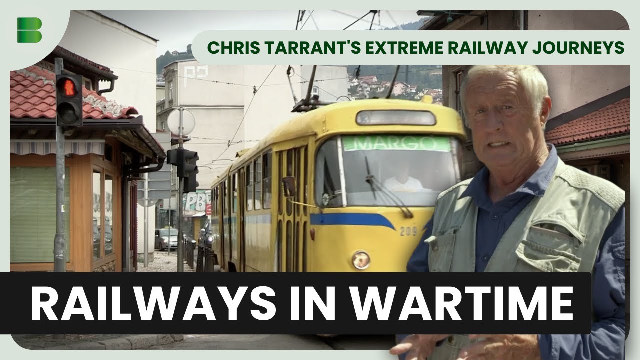 Sarajevo Trams: Survival During the Siege | Chris Tarrant's Extreme Railway Journeys | Documentary