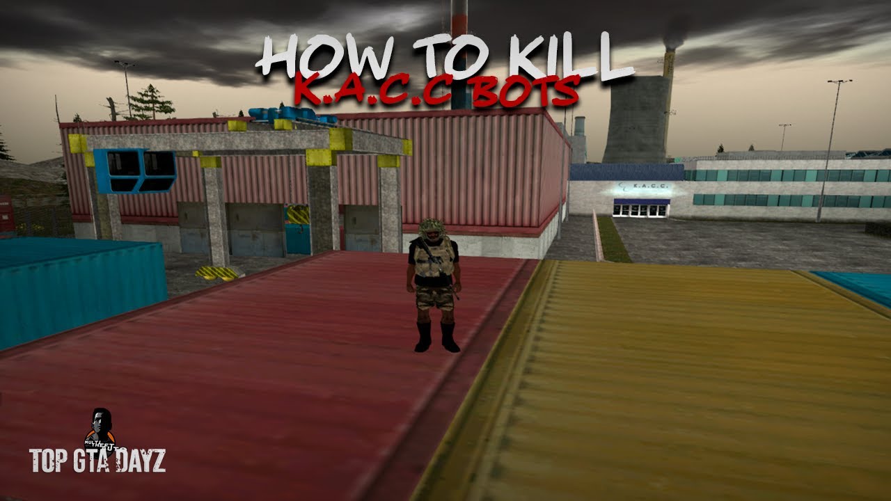 MTA DAYZ TOP-GTA// How to kill bots in K.A.C.C (Skyline spawn) v1.7