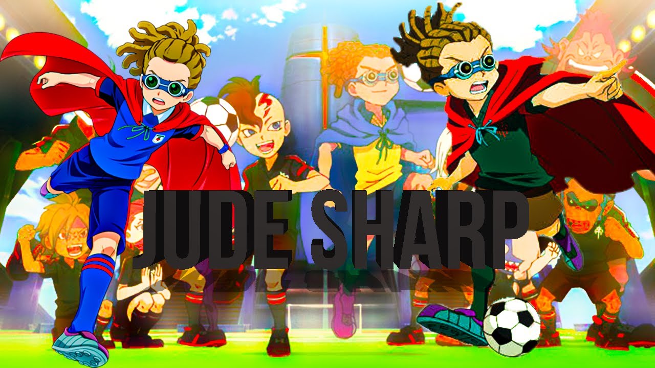 JUDE SHARP/KIDOU YUUTO/INAZUMA ELEVEN/SAISON 1 [ AMV ]