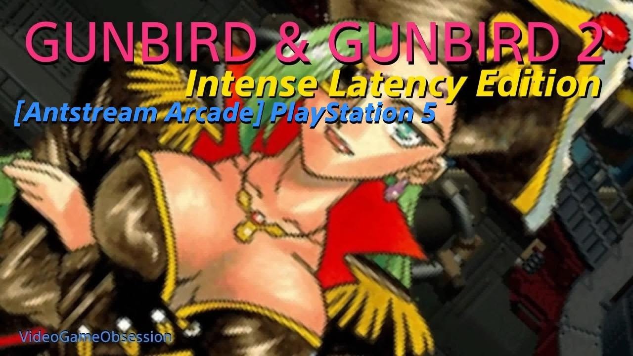 GUNBIRD & GUNBIRD 2: Intense Latency Edition [Antstream Arcade]