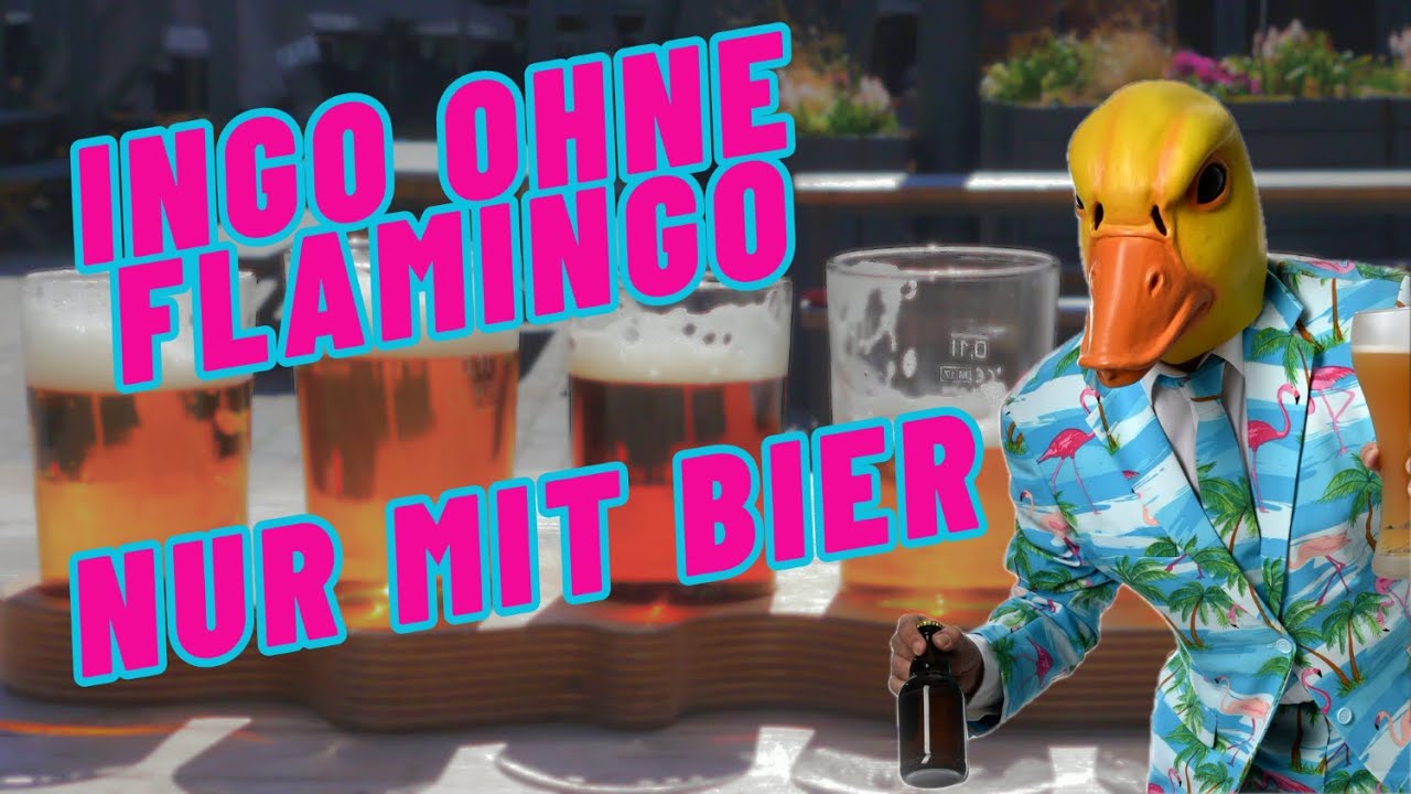Nur mit Bier - der neue Hit von Ingo ohne Flamingo