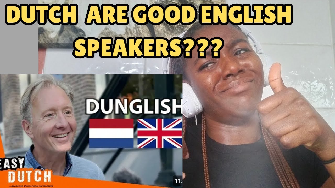 Reaction To How Well Do The Dutch Speak English 