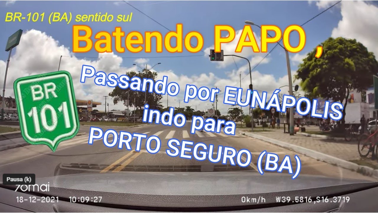 BATE PAPO à caminho  ...EUNÁPOLIS/ PORTO SEGURO (BA),Retorno da Viagem de carro